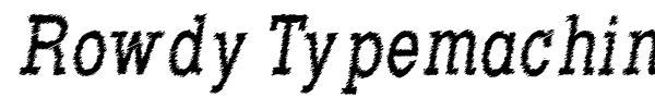 Rowdy Typemachine font preview